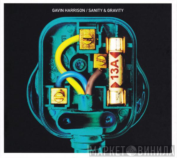 Gavin Harrison - Sanity & Gravity