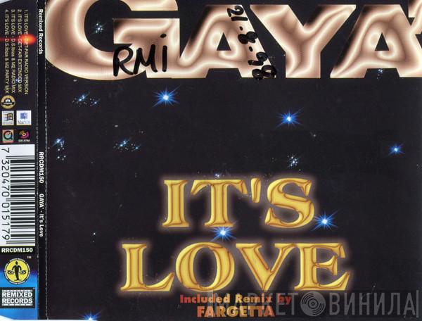  Gaya'  - It's Love