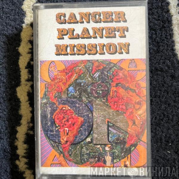  Gaye Bykers On Acid  - Cancer Planet Mission