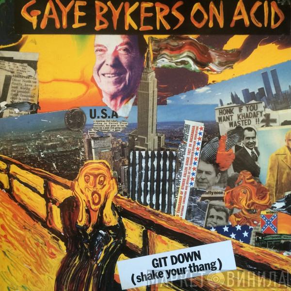 Gaye Bykers On Acid - Git Down (Shake Your Thang)