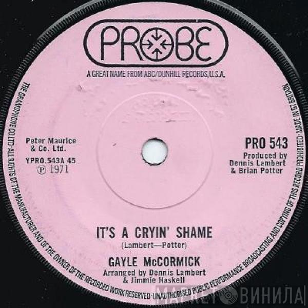  Gayle McCormick  - It's A Cryin' Shame