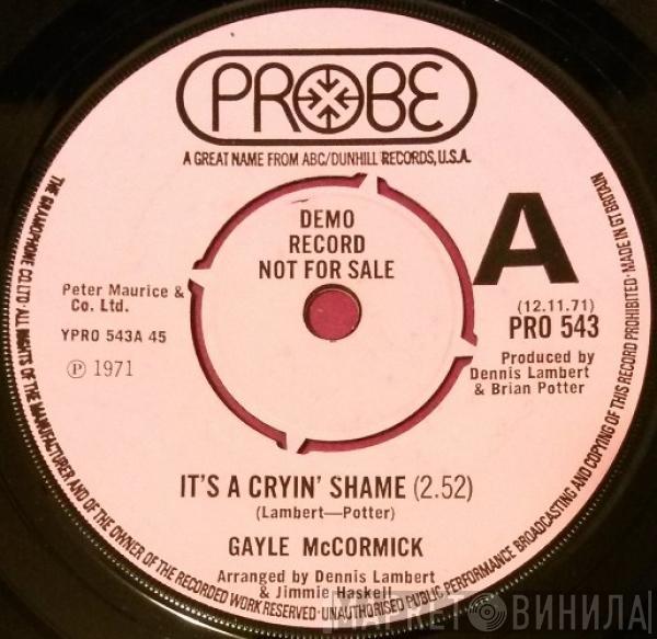  Gayle McCormick  - It's A Cryin' Shame