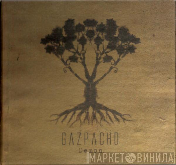  Gazpacho   - Demon