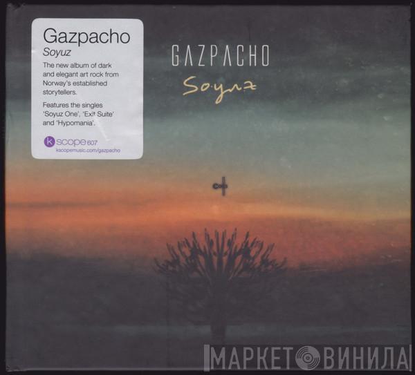  Gazpacho   - Soyuz