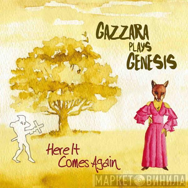Gazzara - Here It Comes Again (Gazzara Plays Genesis)