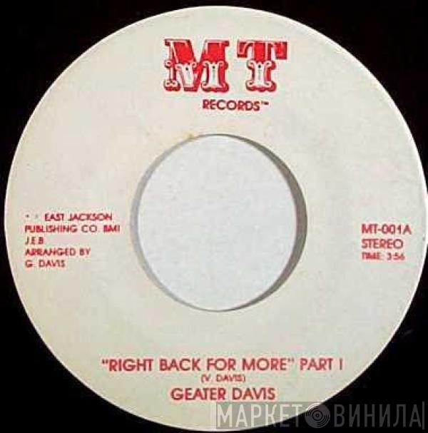 Geater Davis - Right Back For More