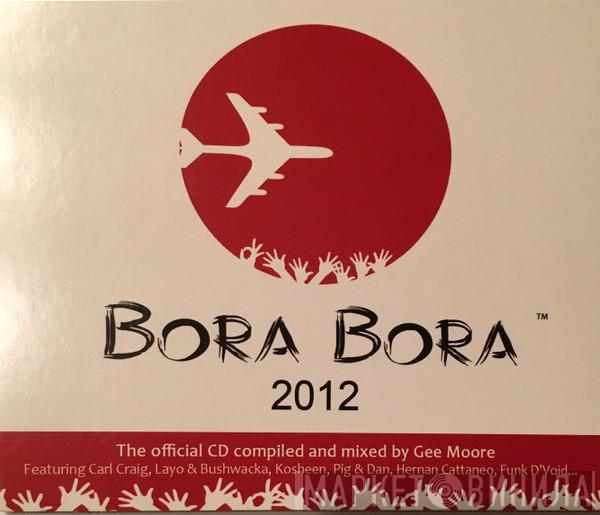Gee Moore - Bora Bora 2012