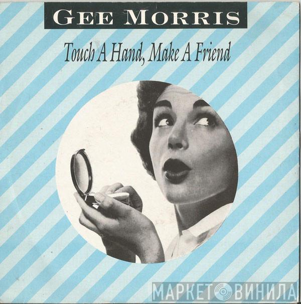 Gee Morris - Touch A Hand, Make A Friend
