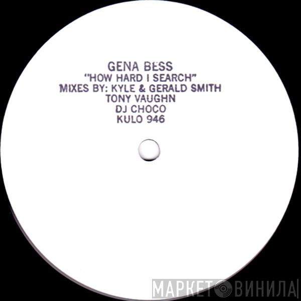 Geena Bess - How Hard I Search