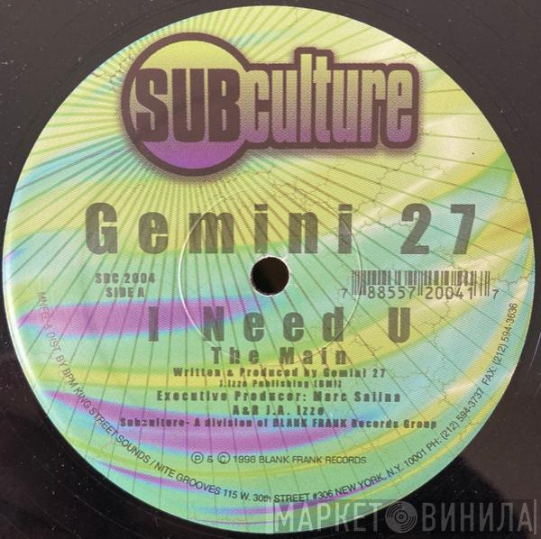  Gemini 27  - I Need U