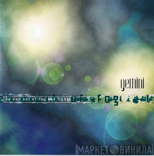  Gemini  - In And Out Of Fog And Lights