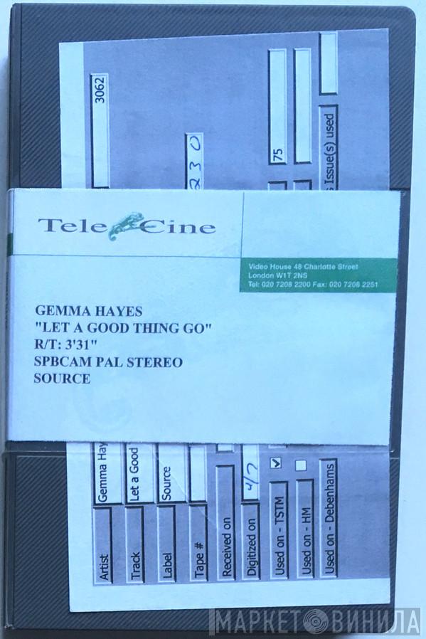  Gemma Hayes  - Let A Good Thing Go