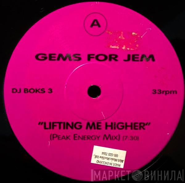 Gems For Jem - Lifting Me Higher