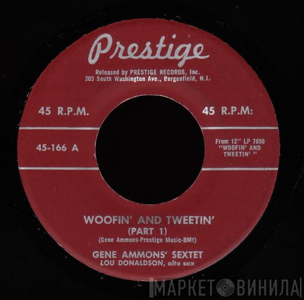 Gene Ammons Sextet - Woofin' And Tweetin'