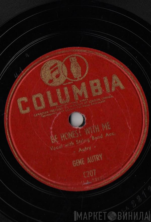  Gene Autry  - Be Honest With Me / What's Gonna Happen To Me