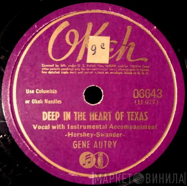  Gene Autry  - Deep In The Heart Of Texas / Keep Rollin' Lazy Longhorns