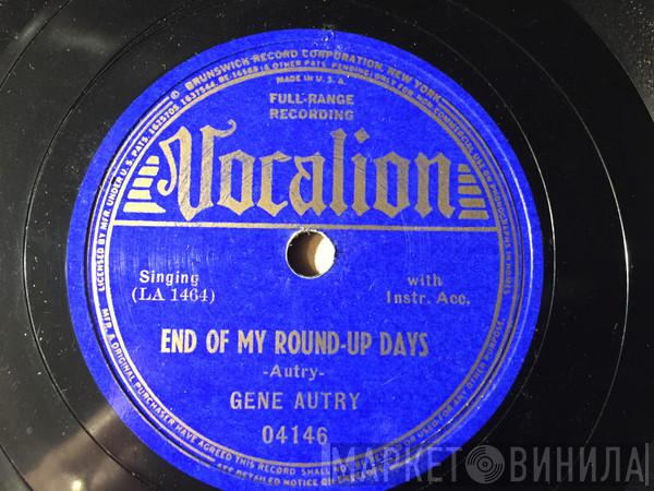  Gene Autry  - End Of My Round-Up Days / I Want A Pardon For Daddy
