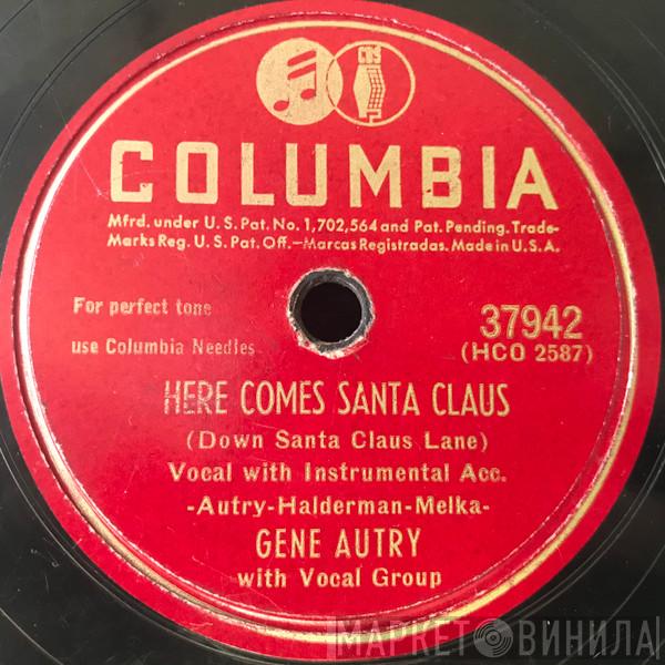  Gene Autry  - Here Comes Santa Claus (Down Santa Claus Lane) / An Old-Fashioned Tree