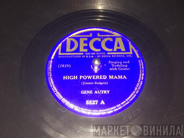  Gene Autry  - High Powered Mama / Yodeling Hobo