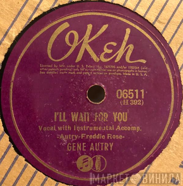 Gene Autry  - I'll Wait For You / Lonely River