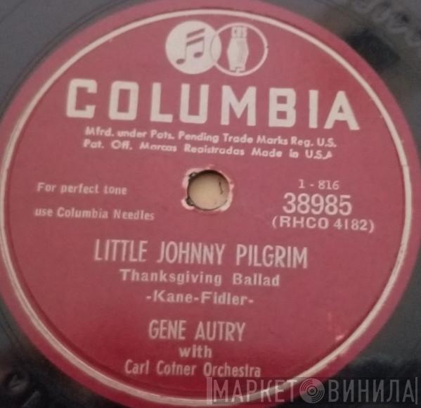  Gene Autry  - Little Johnny Pilgrim / Guffy The Goofy Gobbler