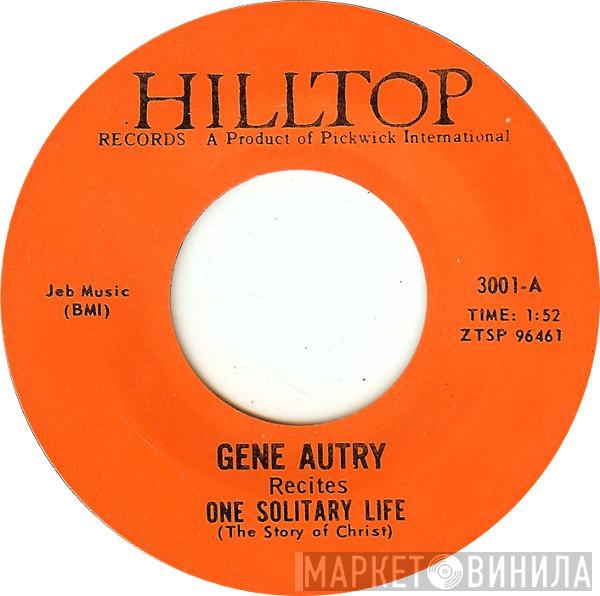  Gene Autry  - One Solitary Life / A Cowboy's Prayer