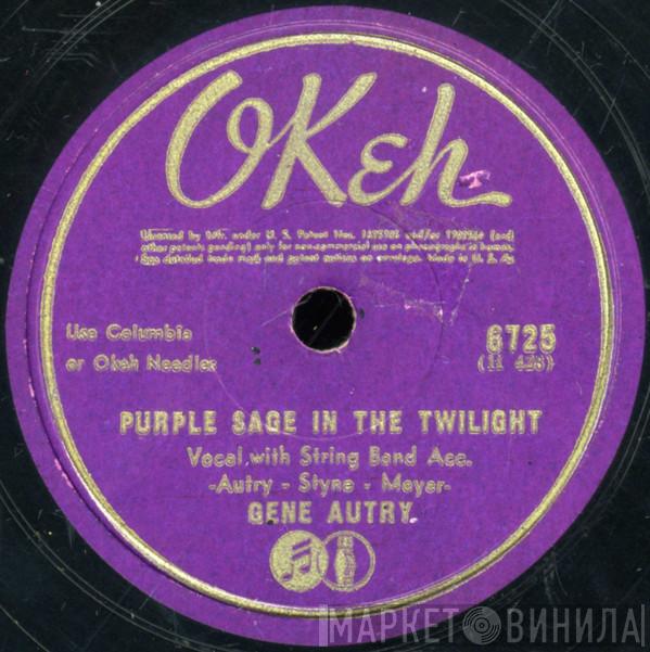  Gene Autry  - Purple Sage In The Twilight / If You Only Believed In Me