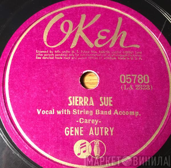  Gene Autry  - Sierra Sue / When The Swallows Come Back To Capistrano