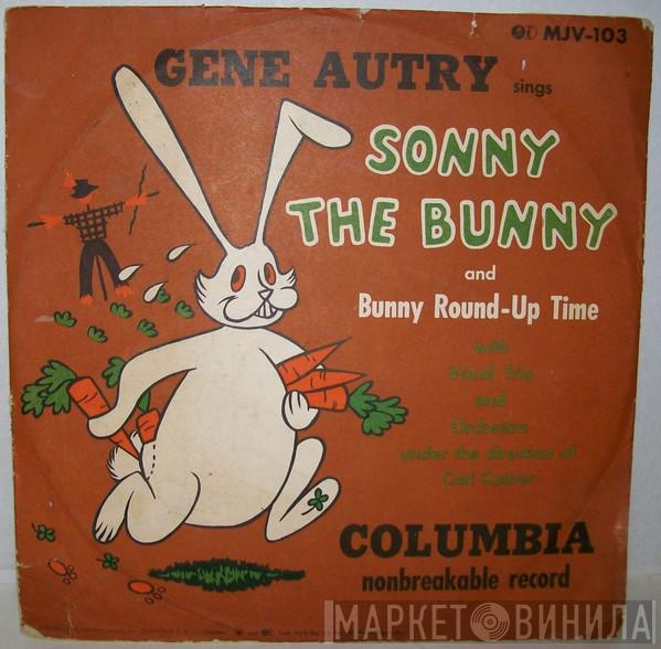 Gene Autry  - Sonny The Bunny / Bunny Round-Up Time