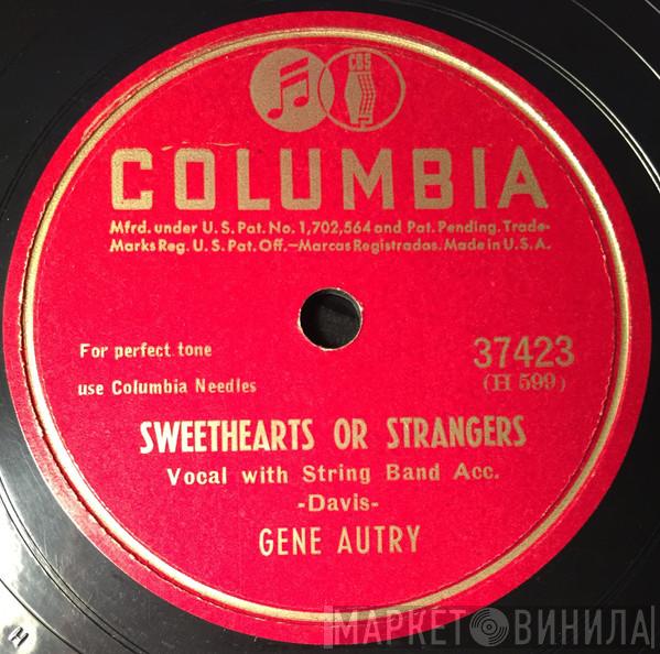  Gene Autry  - Sweethearts Or Strangers / You Are The Light Of My Life