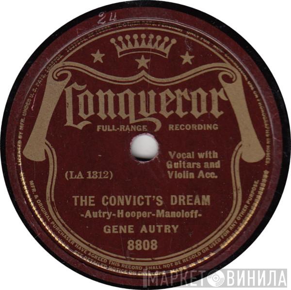  Gene Autry  - The Convict's Dream / That's Why I'm Nobody's Darling
