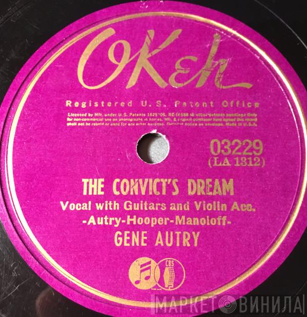  Gene Autry  - The Convict's Dream / That's Why I'm Nobody's Darling