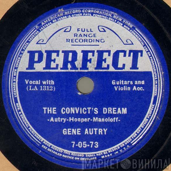  Gene Autry  - The Convict's Dream / That's Why I'm Nobody's Darling