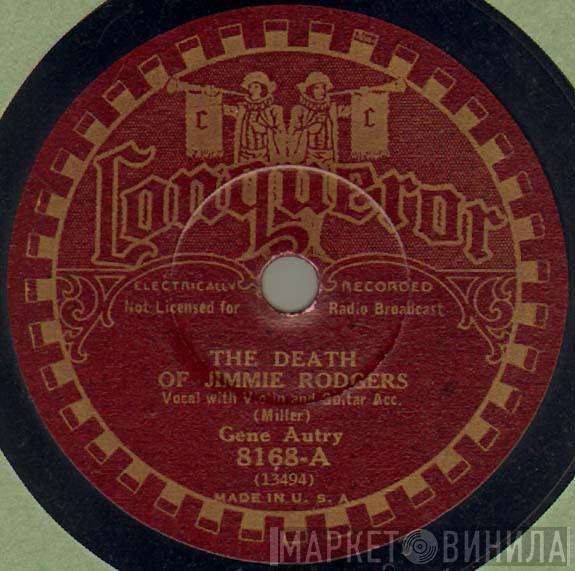  Gene Autry  - The Death Of Jimmie Rodgers / The Life Of Jimmie Rodgers