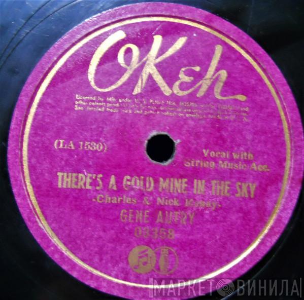  Gene Autry  - There's A Gold Mine In The Sky / Sail Along, Silv'ry Moon