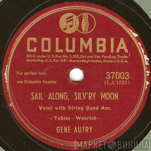  Gene Autry  - There's A Gold Mine In The Sky / Sail Along, Silv'ry Moon