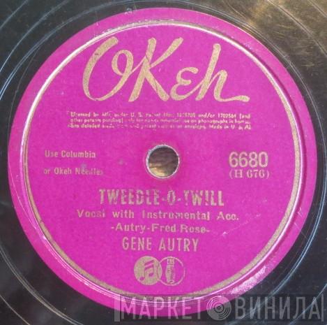  Gene Autry  - Tweedle-O-Twill / Take Me Back Into Your Heart