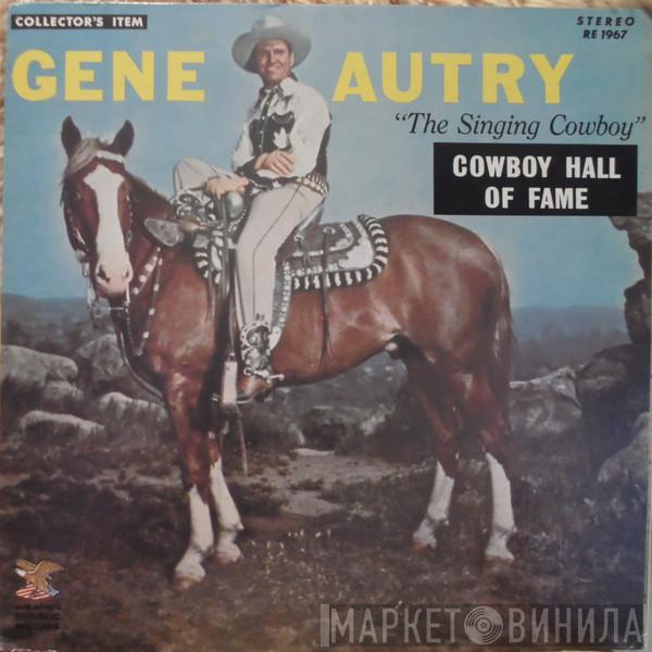  Gene Autry  - Cowboy Hall Of Fame