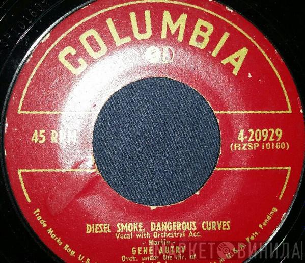  Gene Autry  - Diesel Smoke, Dangerous Curves