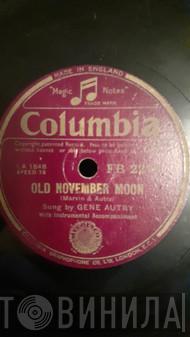  Gene Autry  - Old November Moon