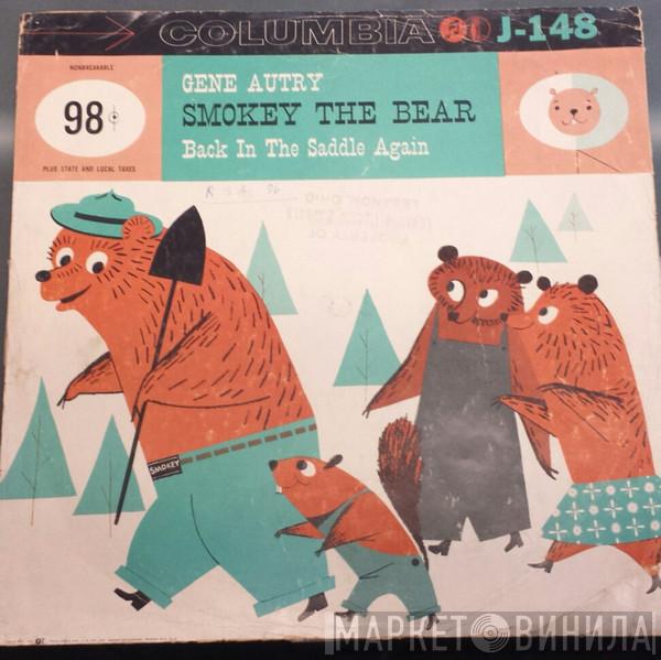  Gene Autry  - Smokey The Bear  Back In The Saddle Again