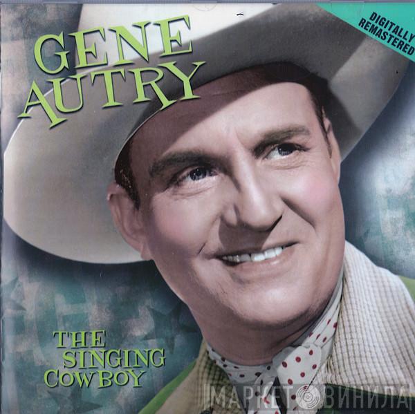  Gene Autry  - The Singing Cowboy
