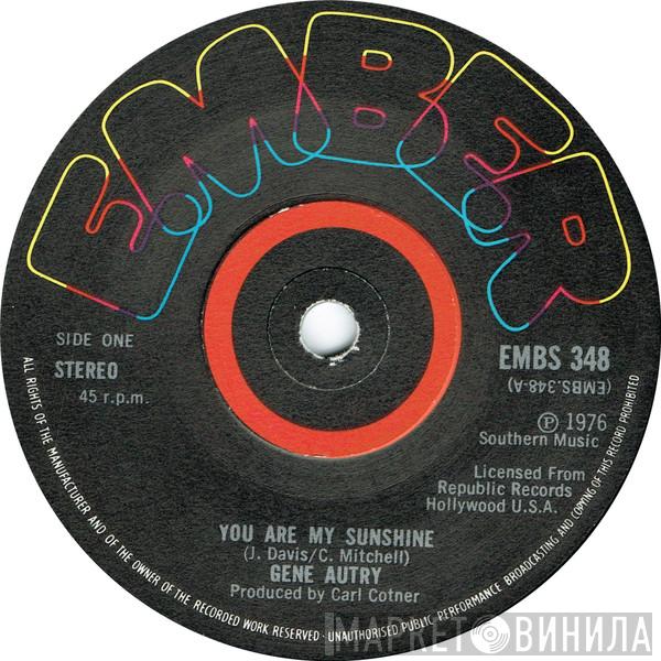  Gene Autry  - You Are My Sunshine