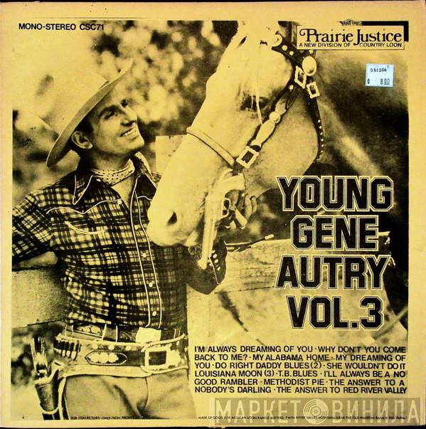  Gene Autry  - Young Gene Autry Vol. 3