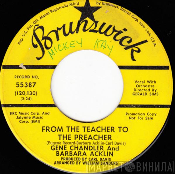Gene Chandler, Barbara Acklin - From The Teacher To The Preacher / Anywhere But Nowhere