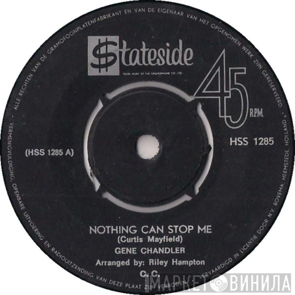  Gene Chandler  - Nothing Can Stop Me / The Big Lie