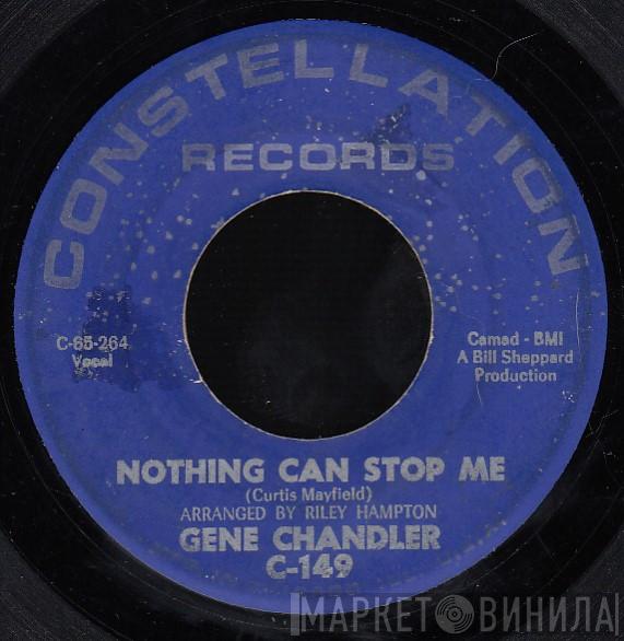  Gene Chandler  - Nothing Can Stop Me / The Big Lie