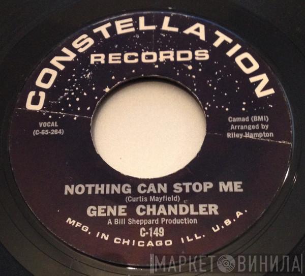 Gene Chandler  - Nothing Can Stop Me / The Big Lie