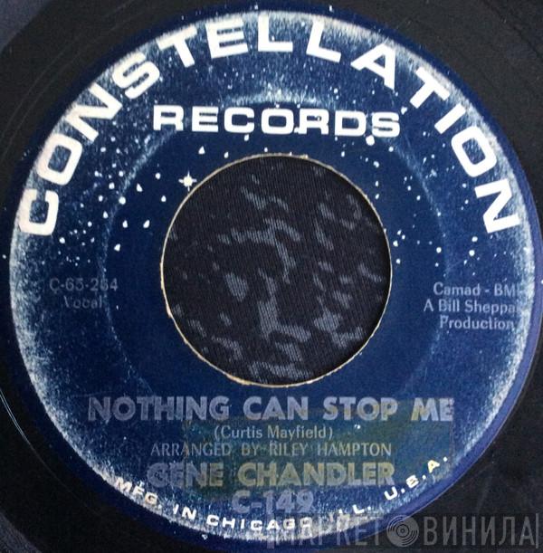  Gene Chandler  - Nothing Can Stop Me / The Big Lie