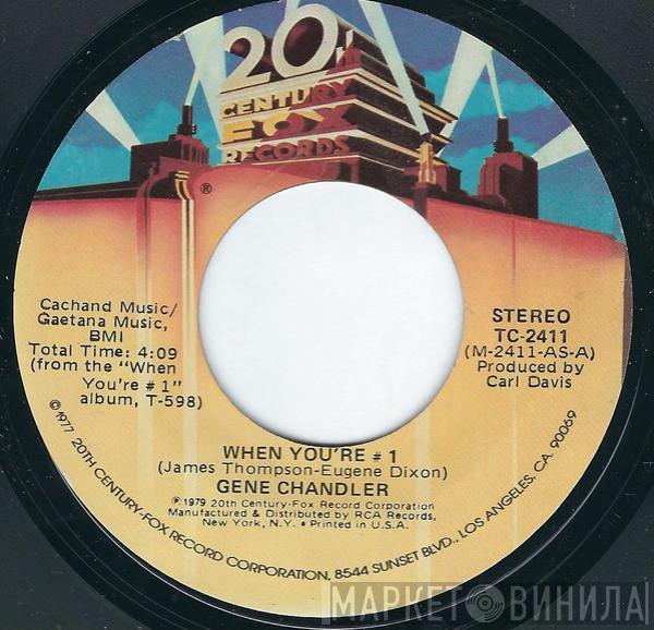  Gene Chandler  - When You're # 1